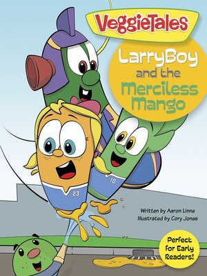 cover image of LarryBoy and the Merciless Mango